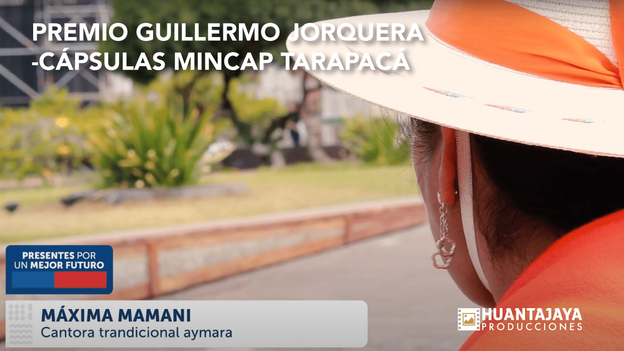 Lee más sobre el artículo Cápsulas MINCAP Tarapacá – Premio Guillermo Jorquera