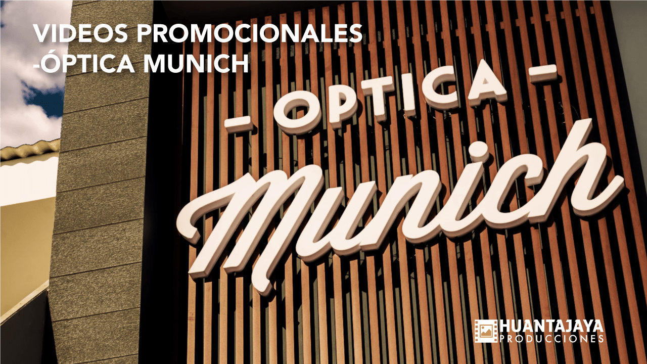 Lee más sobre el artículo VIDEOS PROMOCIONALES – ÓPTICA MUNICH